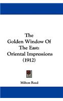 The Golden Window Of The East