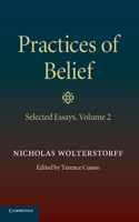 Practices of Belief: Volume 2, Selected Essays