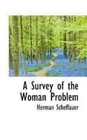 A Survey of the Woman Problem