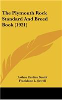 Plymouth Rock Standard And Breed Book (1921)