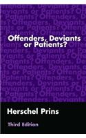 Offenders, Deviants or Patients?