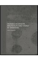 Women Workers, Migration and Family in Sarawak