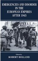 Emergencies and Disorder in the European Empires after 1945