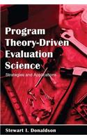 Program Theory-Driven Evaluation Science