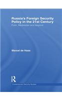 Russia's Foreign Security Policy in the 21st Century