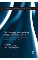 Changing Policy-Making Process in Greater China