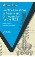 Practice Questions in Trauma and Orthopaedics for the Frcs
