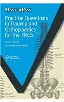 Practice Questions in Trauma and Orthopaedics for the FRCS