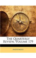 The Quarterly Review, Volume 179