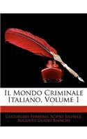 Il Mondo Criminale Italiano, Volume 1