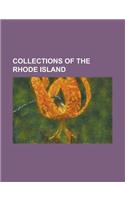 Collections of the Rhode Island: (English)