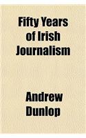 Fifty Years of Irish Journalism