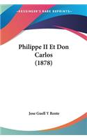 Philippe II Et Don Carlos (1878)