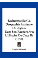 Recherches Sur La Geographie Ancienne De Ceylan