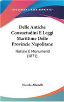 Delle Antiche Consuetudini E Leggi Marittime Delle Provincie Napolitane