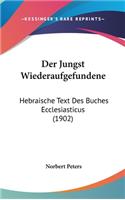 Der Jungst Wiederaufgefundene: Hebraische Text Des Buches Ecclesiasticus (1902)