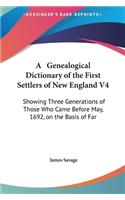 A Genealogical Dictionary of the First Settlers of New England V4