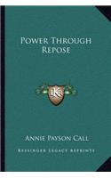 Power Through Repose