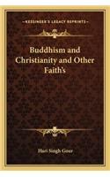 Buddhism and Christianity and Other Faith's