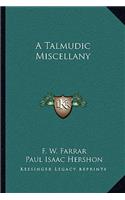 A Talmudic Miscellany