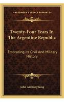 Twenty-Four Years in the Argentine Republic