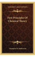 First Principles of Chemical Theory