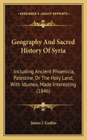Geography And Sacred History Of Syria