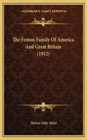 The Fenton Family Of America And Great Britain (1912)