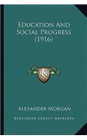 Education And Social Progress (1916)