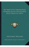 De Praecipuis Parodiarum Homericarum Scriptoribus Apud Graecos (1833)