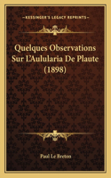 Quelques Observations Sur L'Aulularia De Plaute (1898)