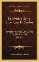 Invasion Norte-Americana En Sinaloa