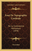 Essai De Topographie Cerebrale