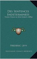 Des Sentences Indeterminees: These Pour Le Doctorat (1896)