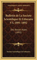 Bulletin de La Societe Scientifique Et Litteraire V5, 1891-1892