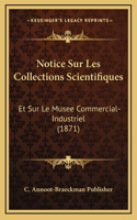 Notice Sur Les Collections Scientifiques