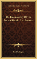 The Freemasonry Of The Ancient Greeks And Romans