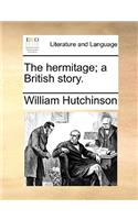 The hermitage; a British story.