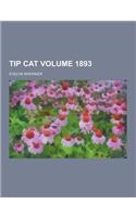Tip Cat Volume 1893: (English)