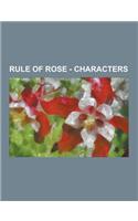 Rule of Rose - Characters: Adults, Animals, Aristocrat Club Members, Children, Female Characters, Male Characters, Anthony Dolittle, Clara, Grego(English)