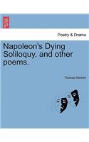 Napoleon's Dying Soliloquy, and Other Poems.: (English)