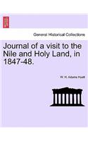 Journal of a Visit to the Nile and Holy Land, in 1847-48.