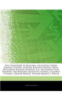 Articles on Rail Transport in Bulgaria, Including