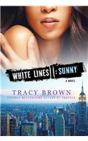 White Lines II: Sunny