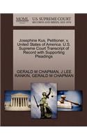 Josephine Kus, Petitioner, V. United States of America. U.S. Supreme Court Transcript of Record with Supporting Pleadings