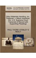 Dillon Materials Handling, Inc., Petitioner, V. Albion Industries, Etc. U.S. Supreme Court Transcript of Record with Supporting Pleadings