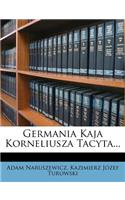 Germania Kaja Korneliusza Tacyta...