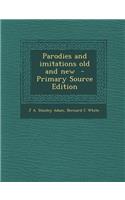 Parodies and Imitations Old and New