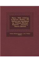 Diary, 1816, Relating to Byron, Shelley, Etc. Edited and Elucidated by William Michael Rossetti