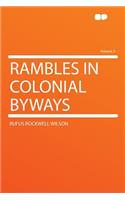 Rambles in Colonial Byways Volume 2